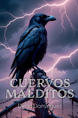Cuervos Malditos [Spanish] 1685749402 Book Cover