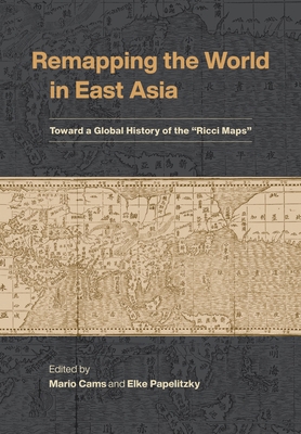 Remapping the World in East Asia: Toward a Glob... 0824895045 Book Cover