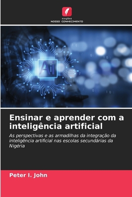 Ensinar e aprender com a inteligência artificial [Portuguese] 6209522157 Book Cover
