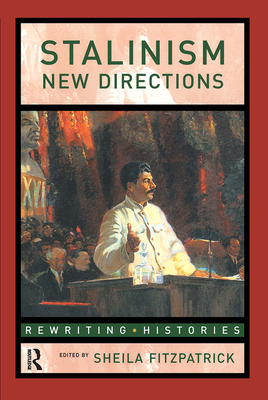 Stalinism: New Directions 0415152348 Book Cover