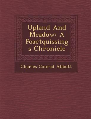 Upland and Meadow: A Poaetquissings Chronicle 1288168748 Book Cover
