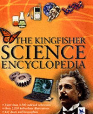 The Kingfisher Science Encyclopedia 0753411113 Book Cover