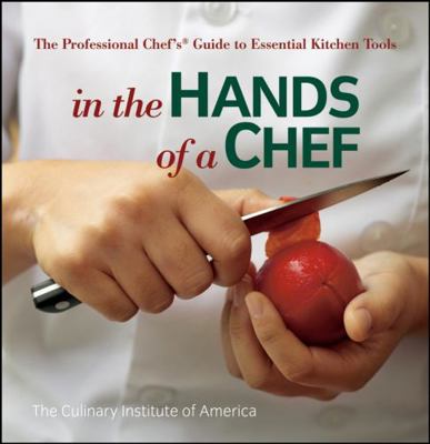 In the Hands of a Chef: The Professional Chef's... 0470080264 Book Cover