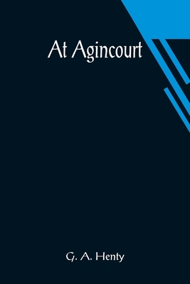 At Agincourt 935601910X Book Cover