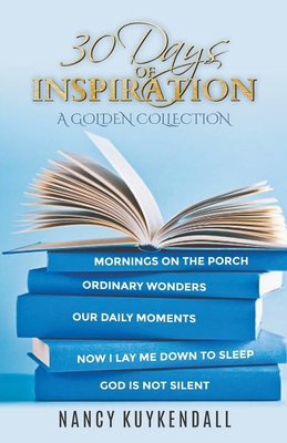 30 Days of Inspiration - A Golden Collection B0BXQ2Q323 Book Cover