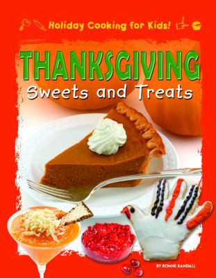 Thanksgiving Sweets and Treats 1448880823 Book Cover