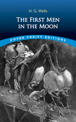 The First Men in the Moon 0486414183 Book Cover