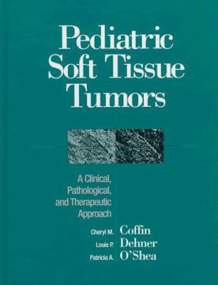 Pediatric Soft Tissue Tumors: A Clinical, Patho... 0683020471 Book Cover