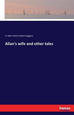 Allan's wife and other tales 374114116X Book Cover