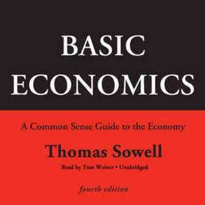 Basic Economics: A Common Sense Guide to the Ec... 1441778659 Book Cover