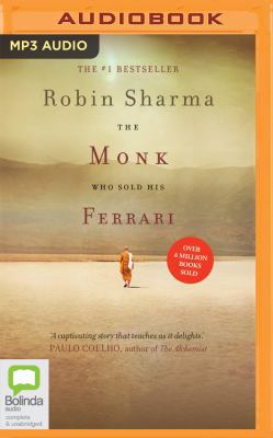 The Monk Who Sold His Ferrari: A Fable about Fu... 1489382593 Book Cover