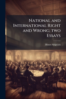 National and International Right and Wrong; two... 102412343X Book Cover