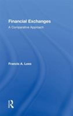 Financial Exchanges: A Comparative Approach 0415892430 Book Cover