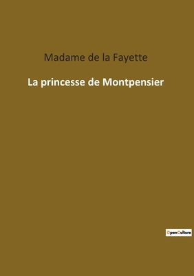 La princesse de Montpensier [French] 2385084082 Book Cover