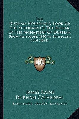 The Durham Household Book Or The Accounts Of Th... 1165122243 Book Cover