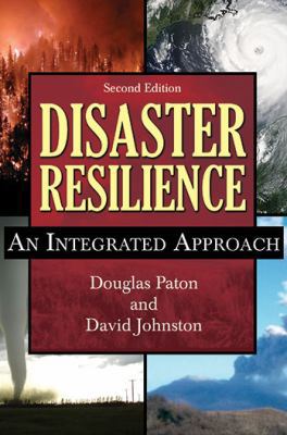Disaster Resilience: An Integrated Approach 0398091692 Book Cover