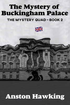 The Mystery of Buckingham Palace B091J8F7W2 Book Cover