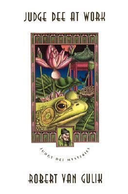 Judge Dee at Work: Eight Chinese Detective Stories 0226848663 Book Cover