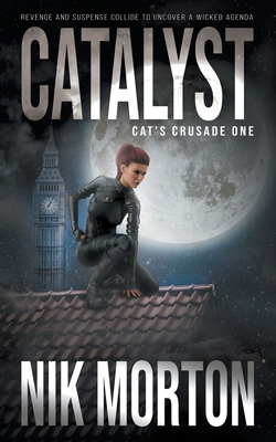 Catalyst: A Women's Adventure Thriller 1685492371 Book Cover