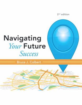 Navigating Your Future Success 0321885988 Book Cover