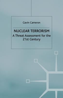 Nuclear Terrorism: A Threat Assessment for the ... 1349411353 Book Cover