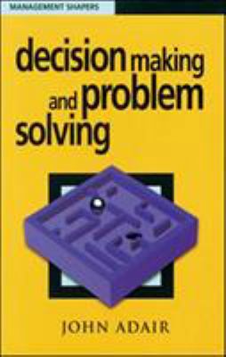 Decision Making and Problem Solving 0852928076 Book Cover