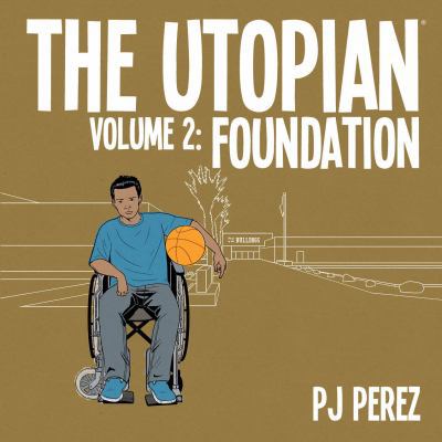 The Utopian, Vol. 2: Foundation 0990568857 Book Cover