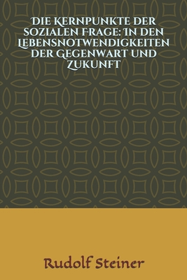 Die Kernpunkte der sozialen Frage: In den Leben... [German] B0851MBWQC Book Cover