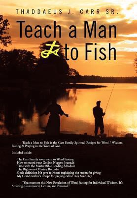 Teach a Man to Fish 1469170221 Book Cover