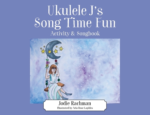 Ukulele J's Song Time Fun: Activity & Songbook 1977249035 Book Cover