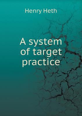 A system of target practice 5519014752 Book Cover