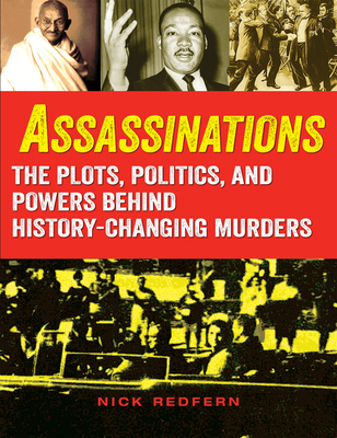 Assassinations: The Plots, Politics, and Powers... 1578596904 Book Cover