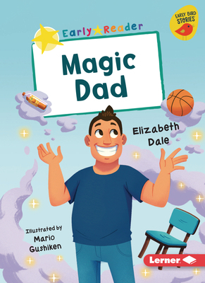 Magic Dad B0DQ66FLCJ Book Cover