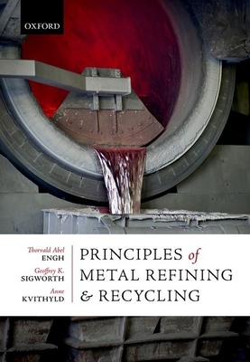 Principles of Metal Refining and Recycling 0198811926 Book Cover