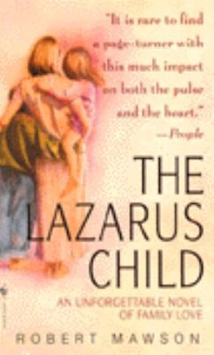The Lazarus Child: An Unforgettable Novel Of Fa... 0770428002 Book Cover