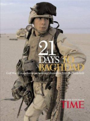 21 Days to Baghdad: Photos and Dispatches from ... 1932273123 Book Cover