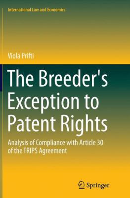 The Breeder's Exception to Patent Rights: Analy... 3319367544 Book Cover