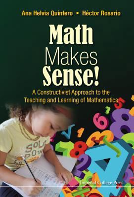 Math Makes Sense!: A Constructivist Approach to... 1783268646 Book Cover