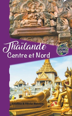 Thaïlande Centre et Nord [French] B0CZ7Q6BSD Book Cover
