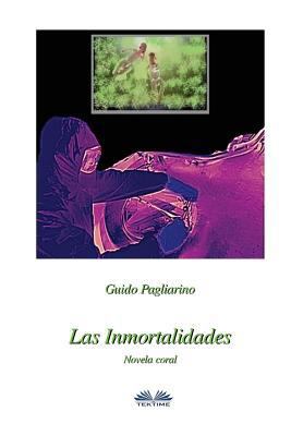 Las inmortalidades [Spanish] 8873041841 Book Cover