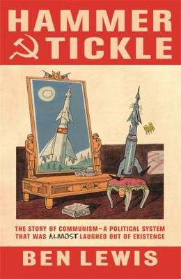 Hammer And Tickle: A History Of Communism Told ... 0753825821 Book Cover