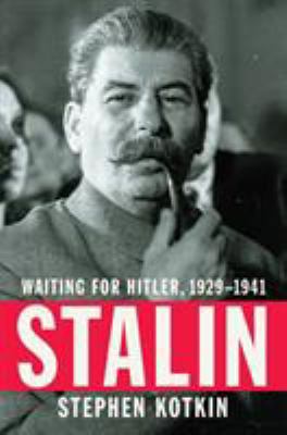 Stalin: Waiting for Hitler, 1929-1941 1594203806 Book Cover