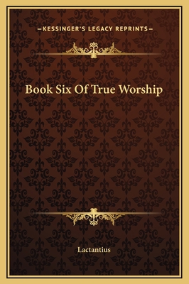 Book Six Of True Worship 1169217249 Book Cover