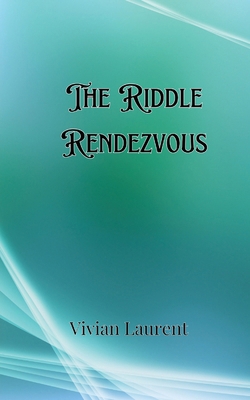 The Riddle Rendezvous 9916903034 Book Cover