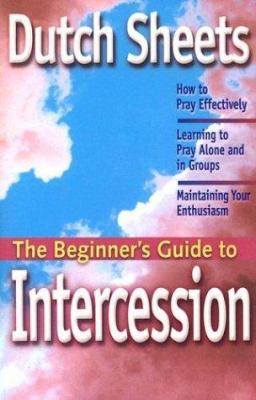 The Beginner's Guide to Intercession 0830733914 Book Cover