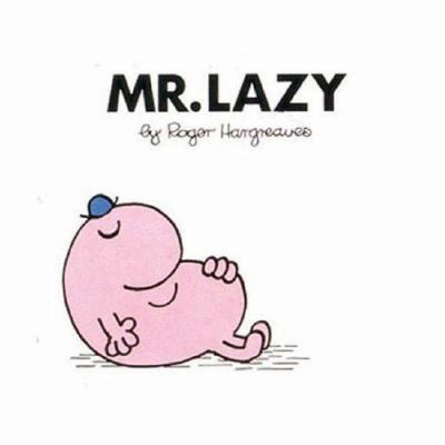 Mr. Lazy 0749851988 Book Cover