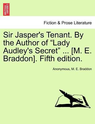 Sir Jasper's Tenant. by the Author of "Lady Aud... 1241373221 Book Cover