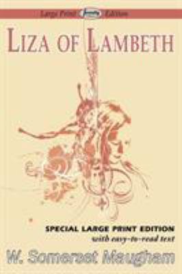 Liza of Lambeth (Large Print Edition) [Large Print] 1604508981 Book Cover