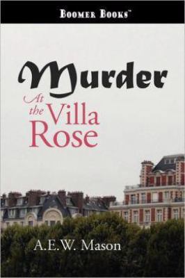 Murder at the Villa Rose 1600969658 Book Cover