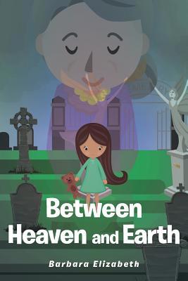 Between Heaven and Earth 1684564336 Book Cover